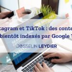 Instagram et TikTok : des contenus bientôt indexés par Google ?